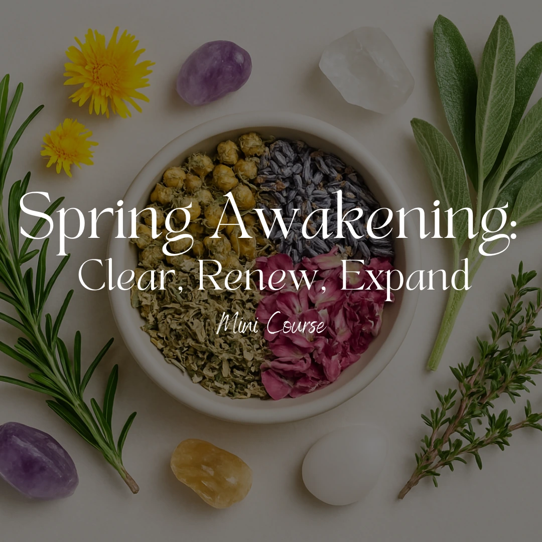 Spring Awakening Clear, Renew, Expand